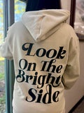 Look On The Bright Side hoodie